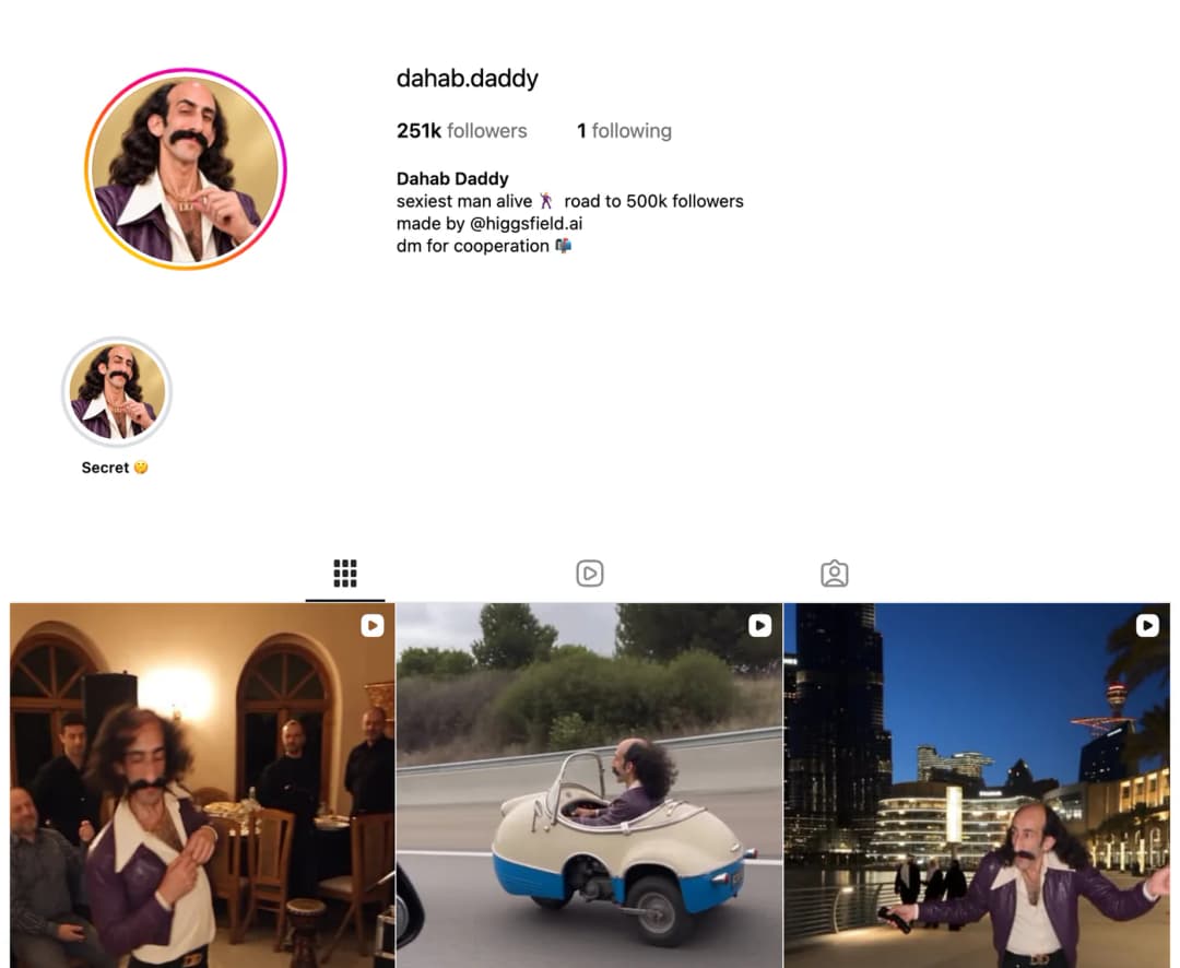 The Instagram profile of dahab.daddy showing 251k followers, the bio line made by @higgsfield.ai and three reels of the same moustached character